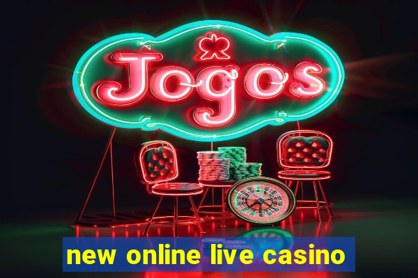 new online live casino