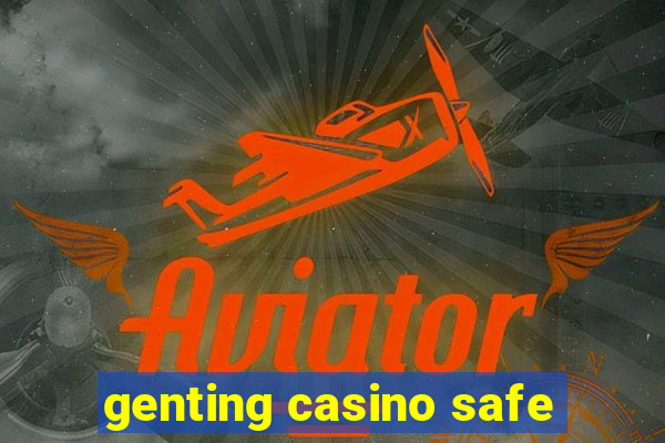 genting casino safe