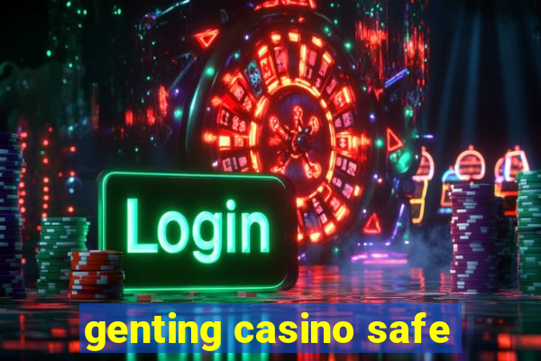 genting casino safe