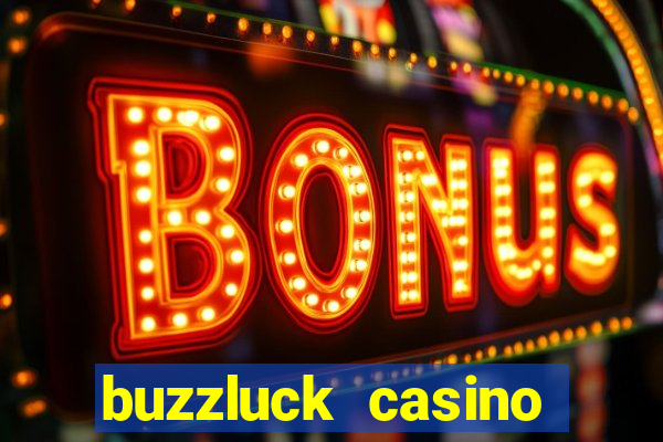 buzzluck casino bonus codes