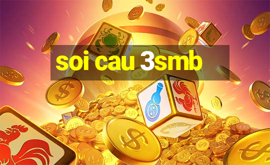 soi cau 3smb