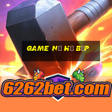 game nổ hũ bếp