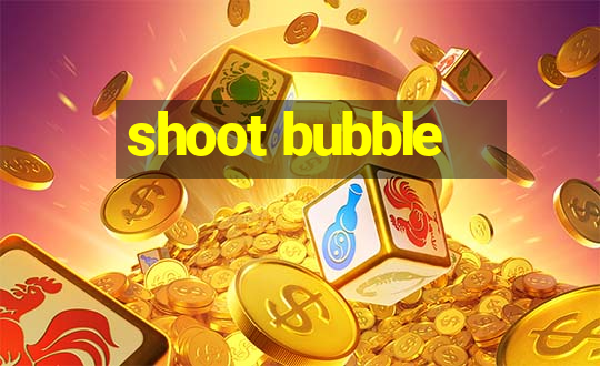 shoot bubble