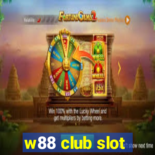 w88 club slot