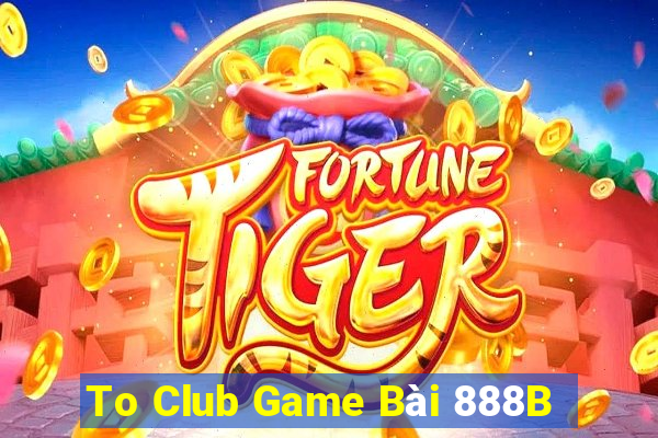 To Club Game Bài 888B