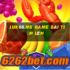 Lux88.Me Game Bài Tiến Lên