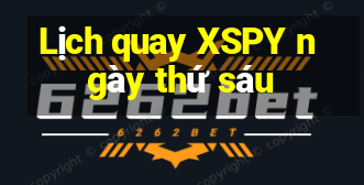 Lịch quay XSPY ngày thứ sáu