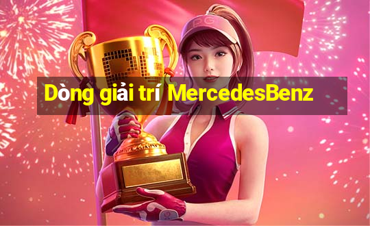 Dòng giải trí MercedesBenz