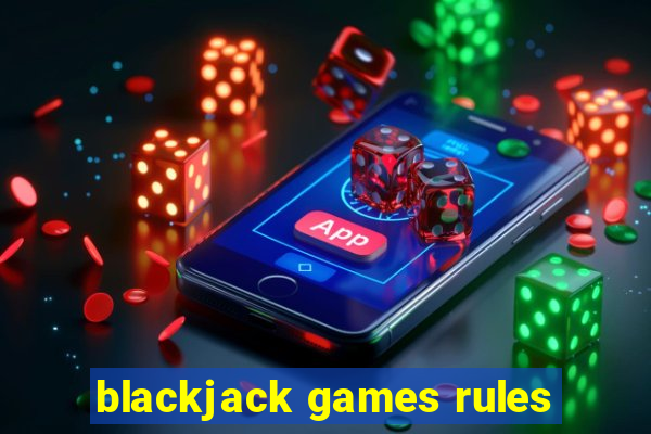 blackjack games rules