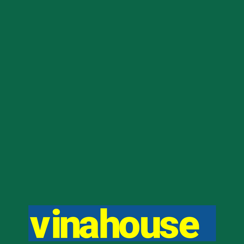 vinahouse