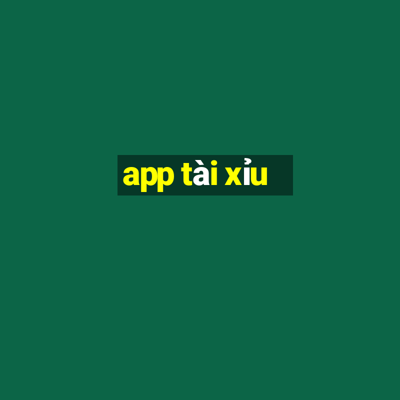 app tài xỉu