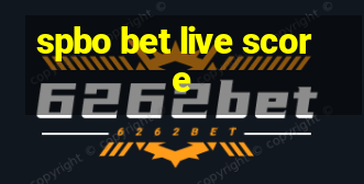 spbo bet live score