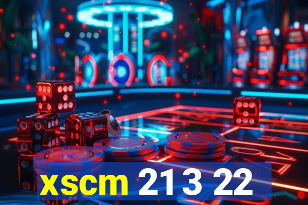 xscm 21 3 22