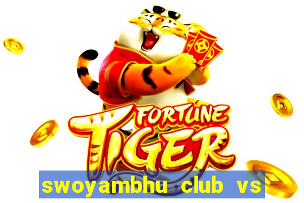 swoyambhu club vs sanepa club