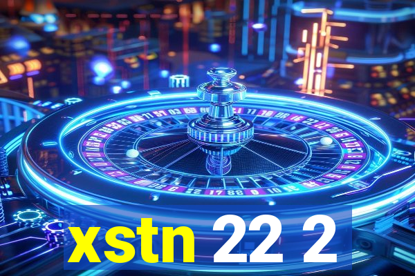 xstn 22 2