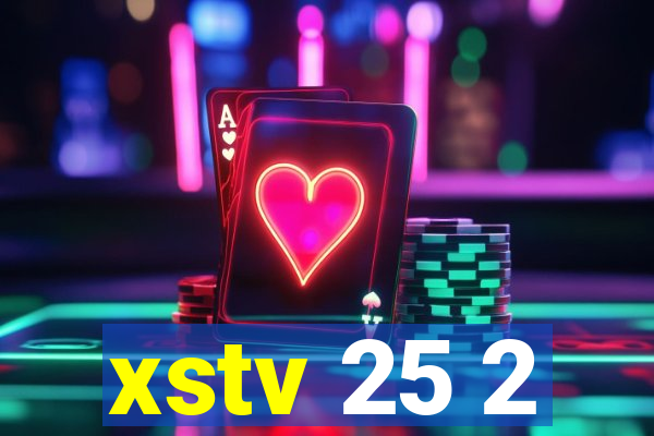 xstv 25 2