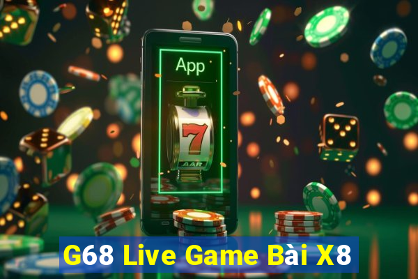 G68 Live Game Bài X8