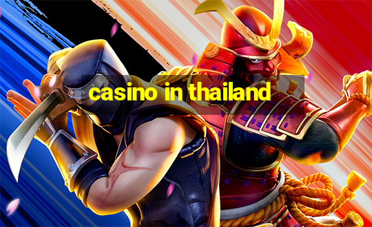 casino in thailand