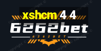 xshcm 4 4