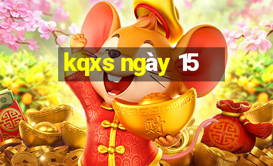 kqxs ngày 15