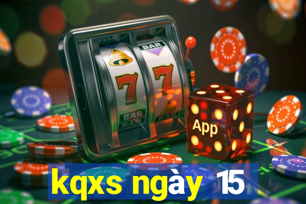 kqxs ngày 15