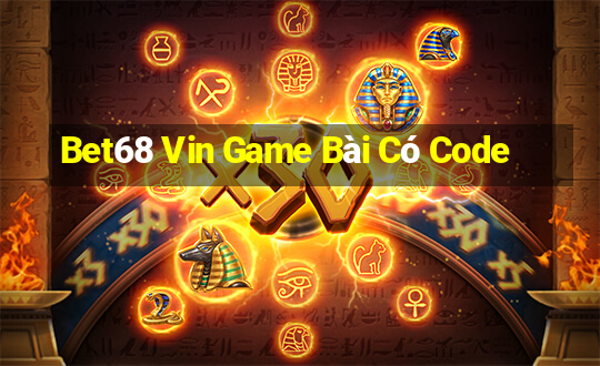 Bet68 Vin Game Bài Có Code