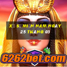 xổ số miền nam ngày 25 tháng 03