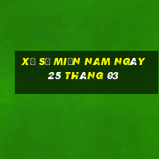 xổ số miền nam ngày 25 tháng 03