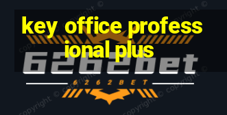 key office professional plus