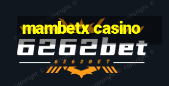 mambetx casino