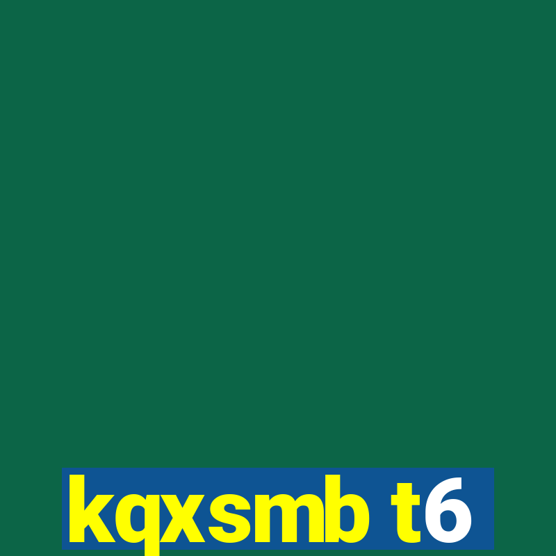 kqxsmb t6