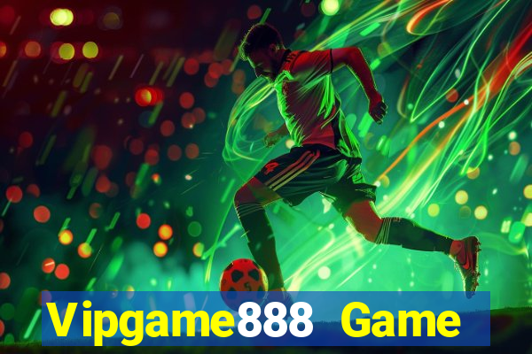 Vipgame888 Game Bài Trên Máy Tính