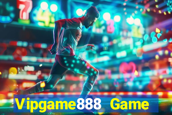 Vipgame888 Game Bài Trên Máy Tính