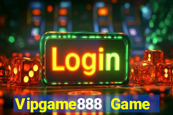 Vipgame888 Game Bài Trên Máy Tính