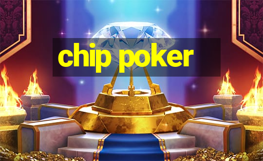 chip poker