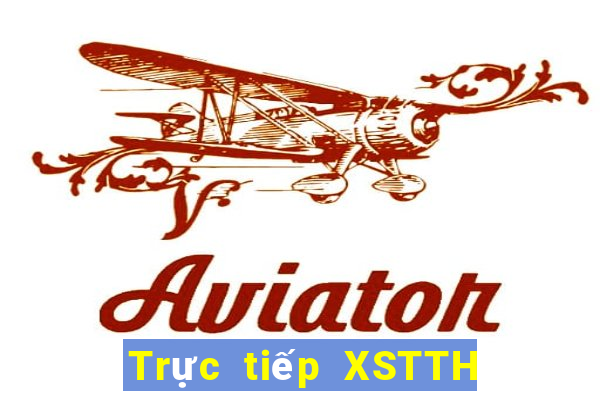 Trực tiếp XSTTH ngày 1