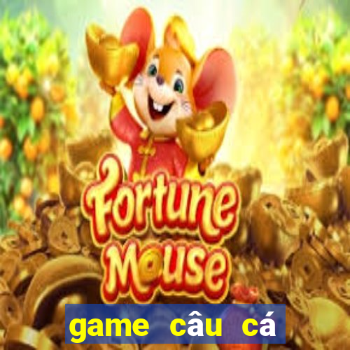 game câu cá cùng bạn bè