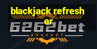 blackjack refresher