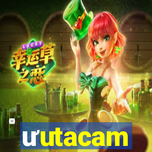 ưutacam