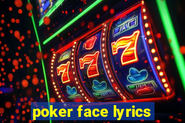 poker face lyrics