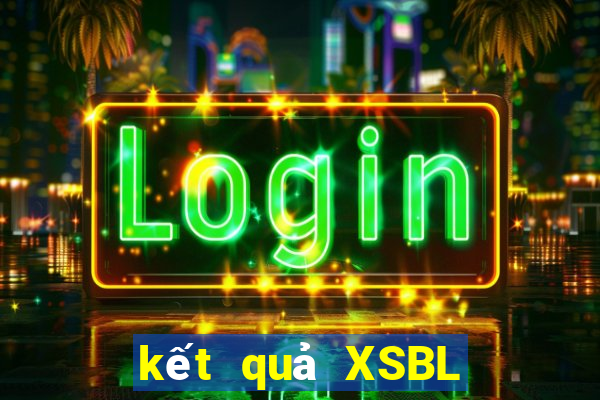 kết quả XSBL ngày 10