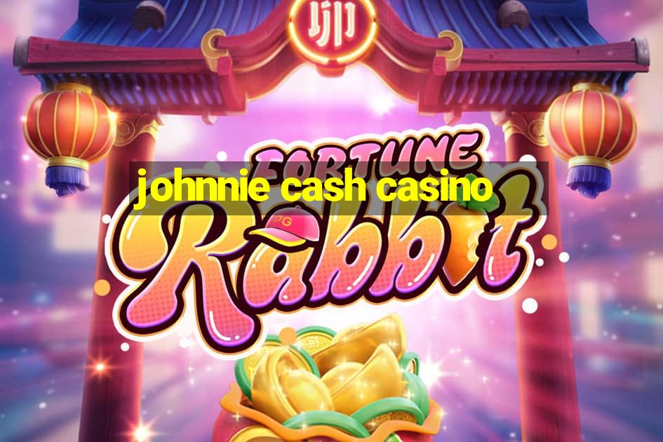 johnnie cash casino