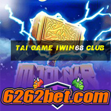 tai game iwin68 club