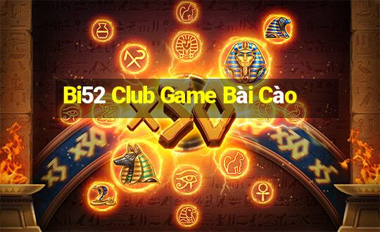 Bi52 Club Game Bài Cào