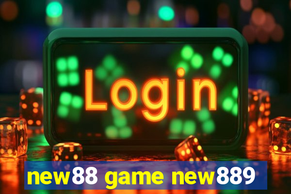 new88 game new889