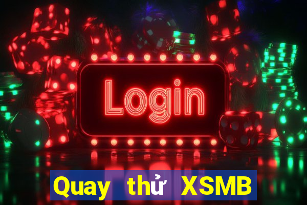 Quay thử XSMB ngày 28