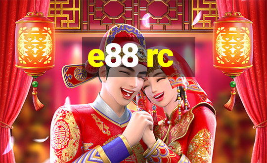 e88 rc