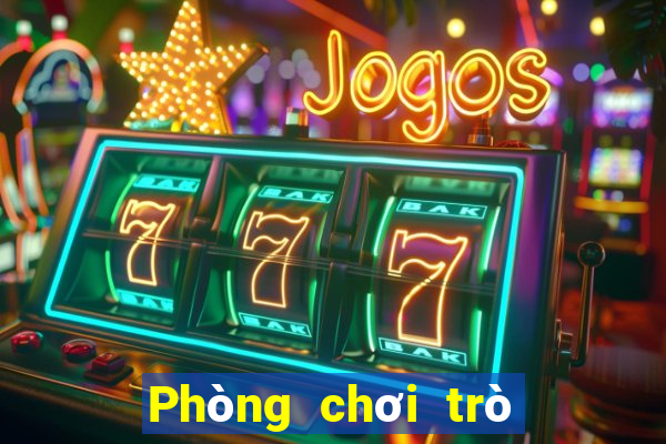 Phòng chơi trò chơi điện tử