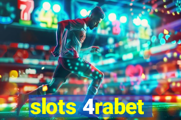 slots 4rabet