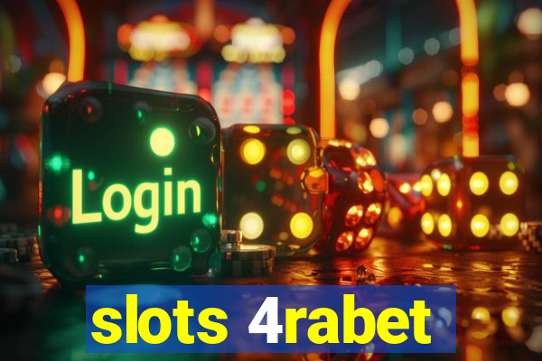 slots 4rabet